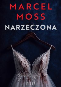 Narzeczona - Marcel Moss - ebook