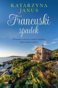 Francuski spadek - Katarzyna Janus - ebook