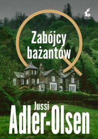 Zabójcy bażantów - Jussi Adler-Olsen - ebook