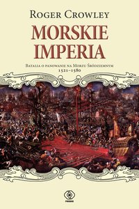 Morskie imperia - Roger Crowley - ebook