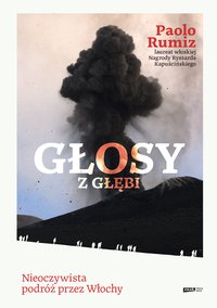 Głosy z głębi. Nieoczywista podróż przez Włochy - Paolo Rumiz - ebook