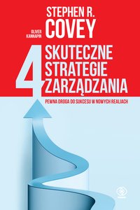 4 skuteczne strategie zarządzania - Stephen R. Covey - ebook