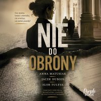 Nie do obrony - Jacek Dubois - audiobook