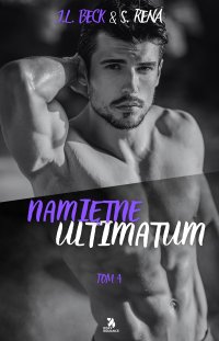 Namiętne ultimatum - J.L. Beck - ebook