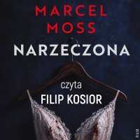Narzeczona - Marcel Moss - audiobook