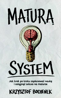 Matura System - Krzysztof Bochenek - ebook