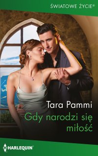 Gdy narodzi się miłość - Tara Pammi - ebook