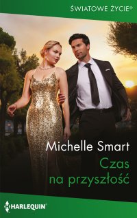 Czas na przyszłość - Michelle Smart - ebook