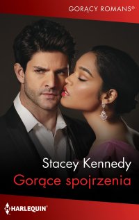 Gorące spojrzenia - Stacey Kennedy - ebook