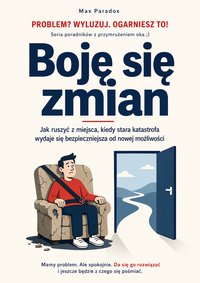Boję się zmian - Max Paradox - ebook