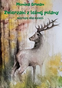 Zwierzaki z leśnej polany - Monika Orman - ebook
