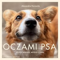 Oczami psa - Alexandra Horowitz - audiobook