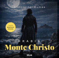 Hrabia Monte Christo - Aleksander Dumas - audiobook