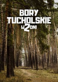 Bory Tucholskie w 2 dni - Jakub Strzelecki - ebook
