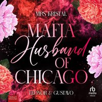 Mafia Husband of Chicago - Mrs Kristal - audiobook