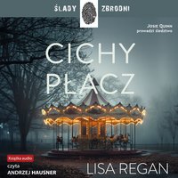 Cichy płacz - Lisa Regan - audiobook