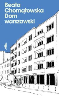 Dom warszawski - Beata Chomątowska - ebook