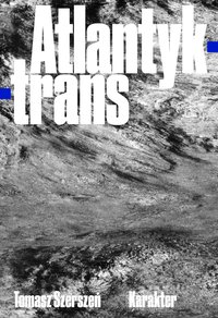 Atlantyk-trans - Tomasz Szerszeń - ebook
