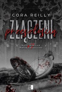 Złączeni przeszłością - Cora Reilly - ebook