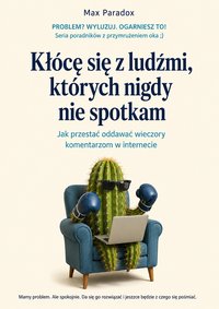Kłócę się z ludźmi, których nigdy nie spotkam - Max Paradox - ebook