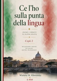 Ce l'ho sulla punta della lingua - Wioleta Maria Kłosińska - ebook