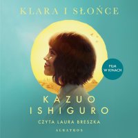 Klara i Słońce - Kazuo Ishiguro - audiobook