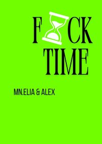 FACK TIME - Mn. Elia - ebook