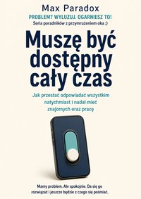 Muszę być dostępny cały czas - Max Paradox - ebook