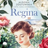 Regina - Aldona Żółtowska - audiobook