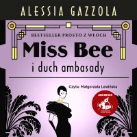 Miss Bee i duch ambasady - Alessia Gazzola - audiobook
