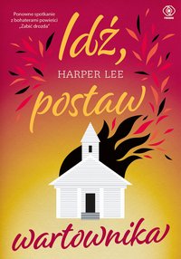 Idź, postaw wartownika - Harper Lee - ebook