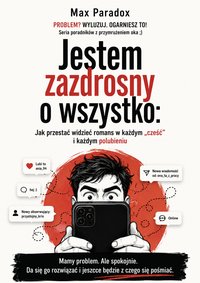 Jestem zazdrosny o wszystko - Max Paradox - ebook