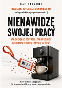 Nienawidzę swojej pracy - Max Paradox - ebook