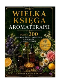 Wielka księga aromaterapii - Samuel Kaine - ebook