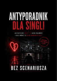 Antyporadnik dla singli - Krzysztof Kozyrski - ebook