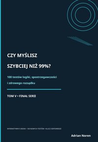 Czy myślisz szybciej niż 99%? 100 testów TOM V- ebook interaktywny - Adrian Noren - ebook