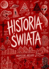 Historia Świata - Profesor Absurd - ebook