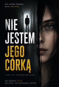 Nie jestem jego córką - Bruno Blonski - ebook