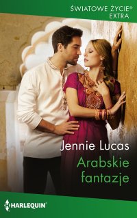 Arabskie fantazje - Jennie Lucas - ebook