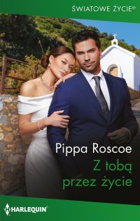 Z tobą przez życie - Pippa Roscoe - ebook