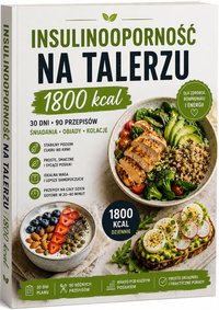 INSULINOOPORNOŚĆ NA TALERZU GOTOWY PLAN NA 30 DNI 1800 KCAL - Radosław Sołtys - ebook