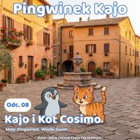 Pingwinek Kajo. Odcinek 8: Kajo i Kot Cosimo - Jakub Leśniak - audiobook
