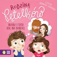 Mama i tata idą na randkę. Rodzina Pętelków - Barbara Supeł - audiobook