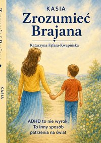 Zrozumieć Brajana - Katarzyna Fąfara-Kwapińska - ebook