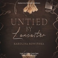 Untied by Lancaster - Karolina Rowińska - audiobook