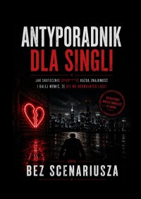 Antyporadnik dla singli - Krzysztof Kozyrski - ebook