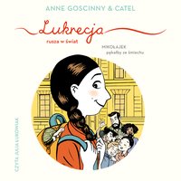 Lukrecja rusza w świat - Anne Goscinny - audiobook