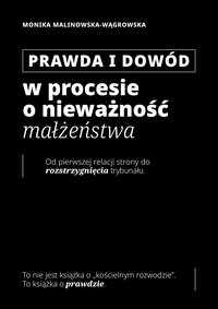 Prawda i dowód w procesie o nieważność małżeństwa - Monika Malinowska - Wągrowska - ebook