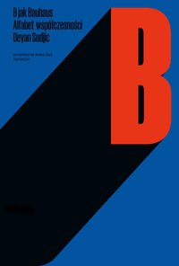B jak Bauhaus - Deyan Sudjic - ebook