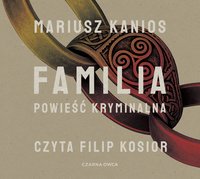 Familia - Mariusz Kanios - audiobook